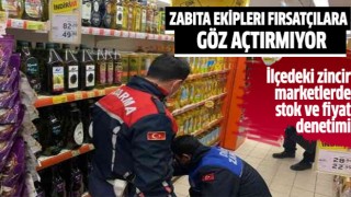 Zabıta ekipleri fırsatçılara göz açtırmıyor