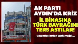 Ak Parti Aydın'da bayrak krizi!