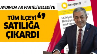 Aydın'da AK Partili Belediye İlçeyi Sattı!