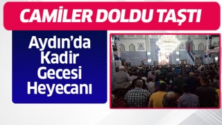 Aydın’da Kadir Gecesi’nde camiler doldu taştı