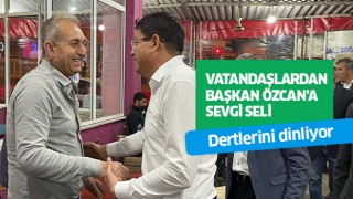 Başkan Özcan'a vatandaşlardan sevgi seli