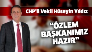 CHP'li Vekil Yıldız iktidara yüklendi