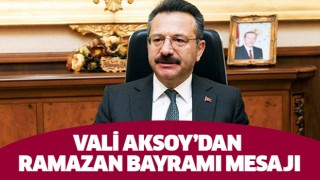 Vali Aksoy'dan Ramazan Bayramı mesajı