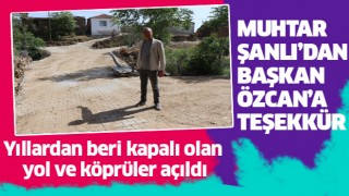 Beğerli Muhtarı Şanlı’dan Başkan Özcan’a teşekkür 