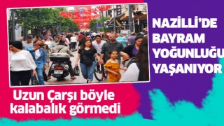 Uzun Çarşı böyle kalabalık görmedi