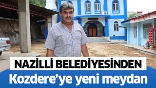 Nazilli Belediyesi Kozdere meydanını yenileniyor