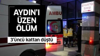 Aydın'da yüksekten düşen yaşlı adam hayatını kaybetti