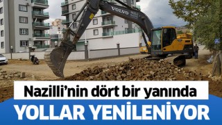 Nazilli’nin dört bir yanında yollar yenileniyor