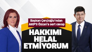 Başkan Çerçioğlu sessizliğini bozdu