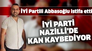 İYİ Parti Nazilli'de kan kaybediyor