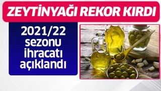 Zeytinyağı rekor kırdı
