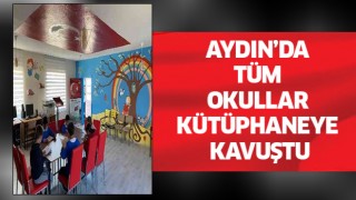 Aydın'da tüm okullar kütüphaneye kavuştu