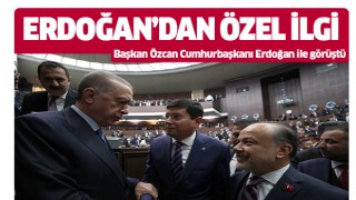 Başkan Özcan, Cumhurbaşkanı Erdoğan ile görüştü