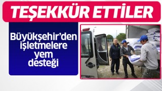 Büyükşehir'den işletmelere yem desteği