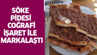 Söke Pidesi, Coğrafi İşaret ile markalaştı