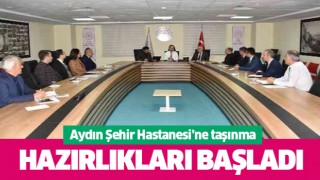 Aydın'da Şehir Hastanesi'ne taşınma hazırlıkları başladı