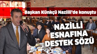 Başkan Künkçü'den Nazilli esnafına destek