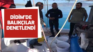 Didim'de balıkçılar denetlendi