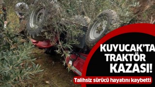 Kuyucak'ta traktör kazası: 1 ölü
