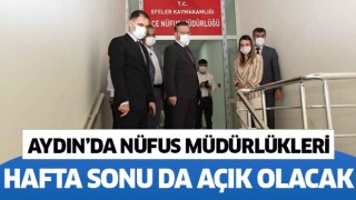 Aydın'da nüfus müdürlükleri hafta sonu da açık olacak