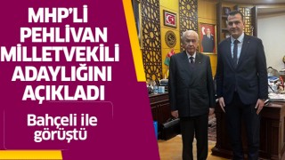 MHP'li Pehlivan, aday adaylığını açıkladı