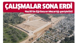 Nazilli Eğriboyun'da üçüncü etap çalışmaları sona erdi