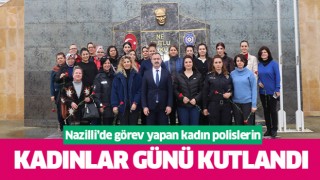 Nazilli'de kadın polislerin günü kutlandı