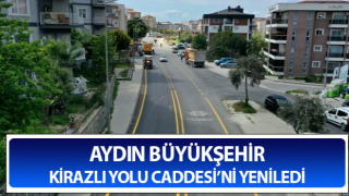 Aydın Büyükşehir Belediyesi Kirazlı Yolu'nda çalışmalarını tamamladı