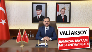 Aydın Valisi Aksoy’un Ramazan Bayramı mesajı