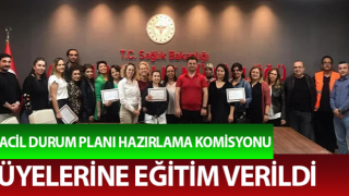 Hastane Afet ve Acil Durum Planı Hazırlama Komisyonu üyelerine eğitim verildi