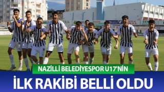 Nazilli Belediyespor U17'nin rakibi belli oldu