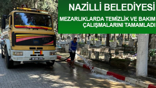 Nazilli’de mezarlıklar bayrama ziyaretine hazır