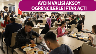 Vali Aksoy, KYK yurdunda öğrencilerle iftar yaptı
