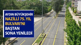 Aydın Büyükşehir Belediyesi Nazilli 75. Yıl Bulvarı'nı yeniledi