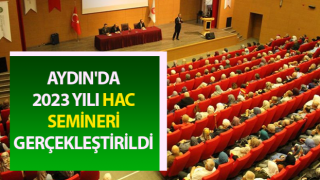 Aydın'da 2023 yılı hac semineri gerçekleştirildi