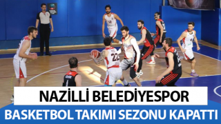 Nazilli Belediyespor Basketbol takımı sezonu kapattı