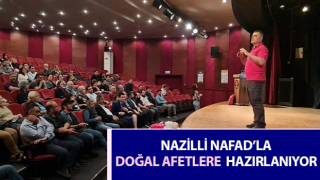 Nazilli doğal afetlere NAFAD’la hazırlanıyor