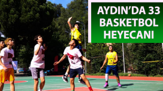 Aydın’da 33 basketbol heyecanı