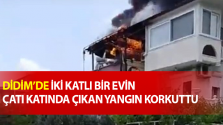 Didim’deki ev yangını korkuttu