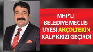 MHP'li belediye meclis üyesi kalp krizi geçirdi
