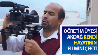 Öğretim Üyesi Akdağ, kendi hayatının filmini çekti