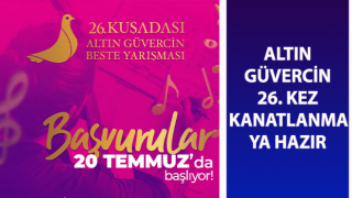 Altın Güvercin 26. kez kanatlanmaya hazır