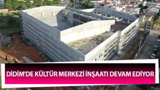 Didim'de Kültür Merkezi inşaatı devam ediyor