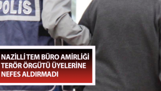 Nazilli TEM Büro Amirliği terör örgütü üyelerine nefes aldırmadı