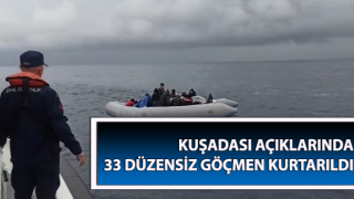 Aydın'da 33 düzensiz göçmen kurtarıldı