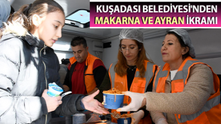 Kuşadası Belediyesi'nden makarna ve ayran ikramı