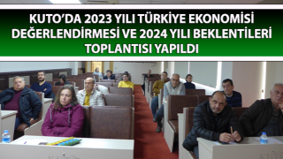 KUTO’da 2023 yılı Türkiye ekonomisi değerlendirildi