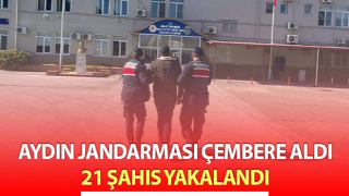 Aydın'da 'Çember-12' Operasyonu: 21 Şahıs Yakalandı