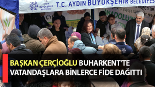 Başkan Çerçioğlu Buharkent'te vatandaşlarla buluştu