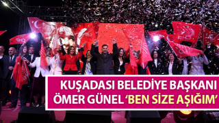 Başkan Günel: ‘Ben size aşığım’